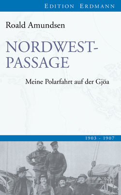Nordwestpassage von Amundsen,  Roald, Brennecke,  Detlef