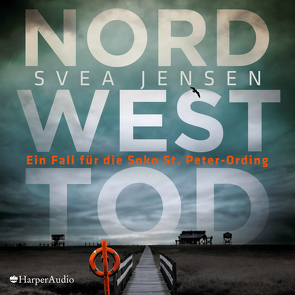 Nordwesttod (ungekürzt) von Jensen,  Svea, Nachtmann,  Julia