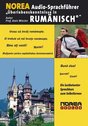 NOREA Audio-Sprachführer „Überlebenskenntnisse in Rumänisch“ von Fornara,  Marianne, Wiesler,  Alois