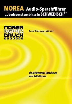 NOREA Audio-Sprachführer „Überlebenskenntnisse in Schwedisch“ von Lindner,  Gabi, Wiesler,  Alois