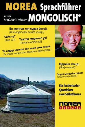 NOREA Sprachführer Mongolisch von Daginaa,  Bekhbat, Wiesler,  Alois