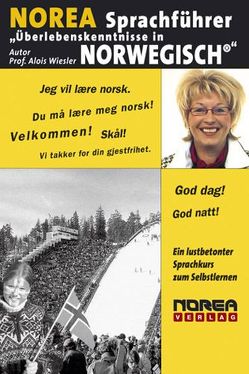 NOREA Sprachführer „Überlebenskenntnise in Norwegisch“ von Pachfischer,  Mariann, Wiesler,  Alois