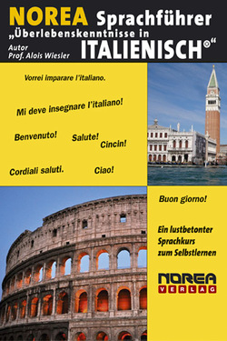 NOREA Sprachführer „Überlebenskenntnisse in Italienisch“ von Balia,  Chiara, Wiesler,  Alois