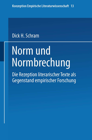 Norm und Normbrechung von Schram,  Dick H.