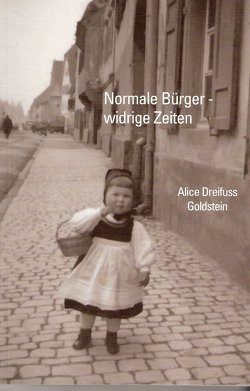 Normale Bürger – widrige Zeiten von Dreifuss Goldstein,  Alice, DuBose,  Edith