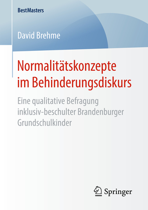 Normalitätskonzepte im Behinderungsdiskurs von Brehme,  David