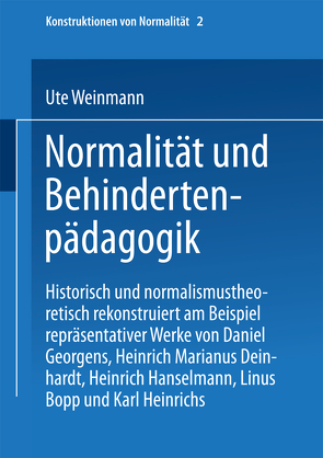Normalität und Behindertenpädagogik von Weinmann,  Ute