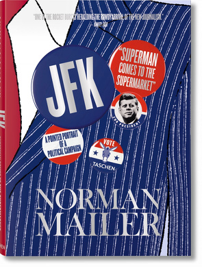 Norman Mailer. JFK. Superman kommt in den Supermarkt von Lennon,  J. Michael, Mailer,  Norman, Starkmann,  Alfred, Wiener,  Nina