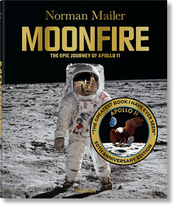 Norman Mailer. MoonFire. Ausgabe zum 50. Jahrestag von Mailer,  Norman