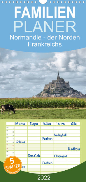 Familienplaner Normandie – der Norden Frankreichs (Wandkalender 2022 , 21 cm x 45 cm, hoch) von Hartmann,  Carina