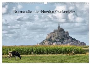 Normandie – der Norden Frankreichs (Wandkalender 2024 DIN A3 quer), CALVENDO Monatskalender von Hartmann,  Carina