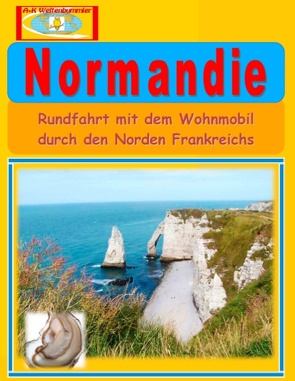 Normandie von A + K Weltenbummler