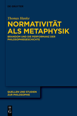 Normativität als Metaphysik von Hanke,  Thomas