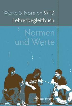 Normen und Werte Klassen 9/10 von Luutz,  Eveline