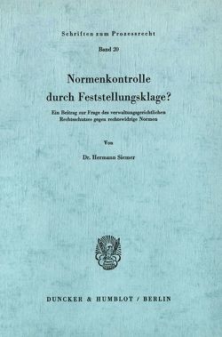 Normenkontrolle durch Feststellungsklage? von Siemer,  Hermann