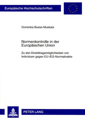 Normenkontrolle in der Europäischen Union von Busse-Muskala,  Dominika