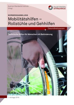 Normensammlung Mobilitätshilfen – Rollstühle und Gehhilfen