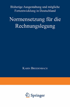 Normensetzung für die Rechnungslegung von Breidenbach,  Karin