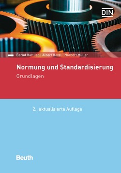 Normung und Standardisierung – Buch mit E-Book von Hartlieb,  Bernd, Hövel,  Albert, Müller,  Norbert