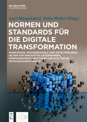 Normen und Standards für die digitale Transformation von Mangelsdorf,  Axel, Weiler,  Petra
