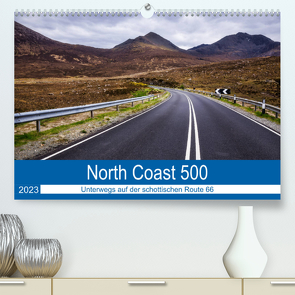 North Coast 500 – Schottlands Traumstraße (Premium, hochwertiger DIN A2 Wandkalender 2023, Kunstdruck in Hochglanz) von Peters-Hein,  Reemt