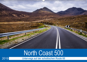 North Coast 500 – Schottlands Traumstraße (Wandkalender 2019 DIN A2 quer) von Peters-Hein,  Reemt