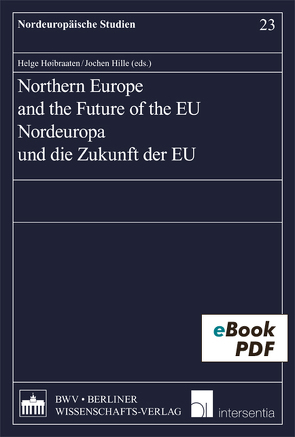 Northern Europe and the Future of the EU von Hille,  Jochen, Høibraaten,  Helge