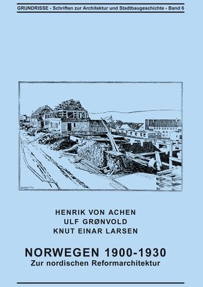 Norwegen 1900-1930 von Achen,  Henrik von, Ebert,  Martin, Grønvold,  Ulf, Larsen,  Knut Einar