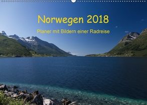 Norwegen 2018 – Planer mit Bildern einer Radreise (Wandkalender 2018 DIN A2 quer) von Ulven Photography (Wiebke Schröder),  Lille