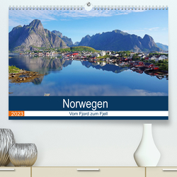 Norwegen 2023 – vom Fjord zum Fjell (Premium, hochwertiger DIN A2 Wandkalender 2023, Kunstdruck in Hochglanz) von Pantke,  Reinhard