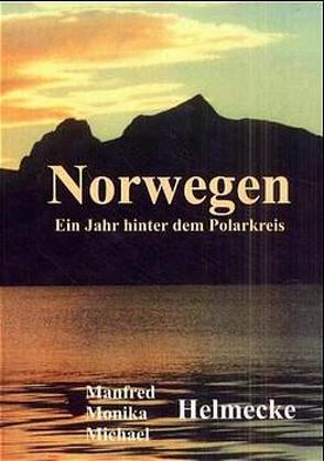 Norwegen von Helmecke,  Manfred, Helmecke,  Michael, Helmecke,  Monika, Johannessen,  Jan H