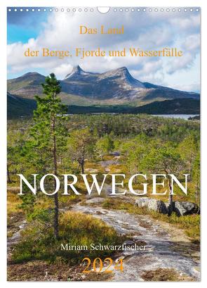 Norwegen – Das Land der Berge, Fjorde und Wasserfälle (Wandkalender 2024 DIN A3 hoch), CALVENDO Monatskalender von Miriam Schwarzfischer,  Fotografin