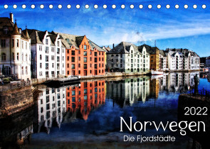 Norwegen – Die Fjordstädte (Tischkalender 2022 DIN A5 quer) von Silberstein,  Reiner