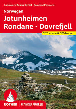 Norwegen Jotunheimen – Rondane – Dovrefjell von Kostial,  Andrea, Kostial,  Tobias, Pollmann,  Bernhard