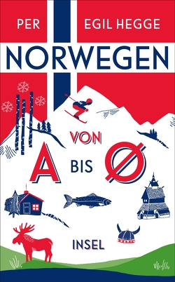 Norwegen von A bis Ø von Hegge,  Per Egil, Pluschkat,  Stefan, Pröfrock,  Nora