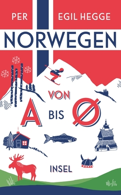 Norwegen von A bis Ø von Hegge,  Per Egil, Pluschkat,  Stefan, Pröfrock,  Nora