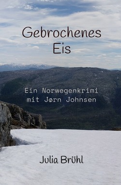 Norwegenkrimi / Gebrochenes Eis von Brühl,  Julia Yovanna Susanne