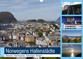 Norwegens Hafenstädte – Alesund – Honningsvag – Geiranger – Bergen (Wandkalender 2023 DIN A3 quer) von Gayde,  Frank