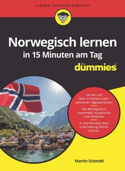 Norwegisch lernen in 15 Minuten am Tag für Dummies von Schmidt,  Martin