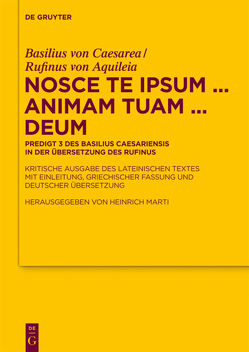 Nosce te ipsum … animam tuam … Deum von Aquileia,  Rufinus von, Caesarea,  Basilius von, Marti,  Heinrich