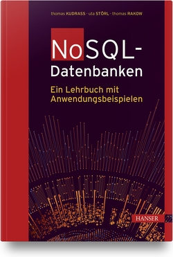NoSQL-Datenbanken von Kudraß,  Thomas, Störl,  Uta