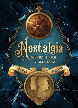 Nostalgia – Sehnsucht nach Vergessenem von Besgans,  Maria, Kopainski,  Alexander