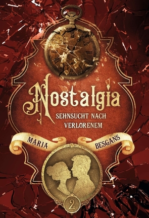 Nostalgia – Sehnsucht nach Verlorenem von Besgans,  Maria, Kopainski,  Alexander