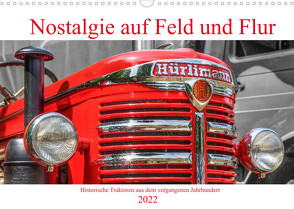 Nostalgie auf Feld und Flur (Wandkalender 2022 DIN A3 quer) von Härlein,  Peter