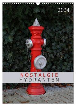 Nostalgie Hydranten (Wandkalender 2024 DIN A3 hoch), CALVENDO Monatskalender von SchnelleWelten,  SchnelleWelten