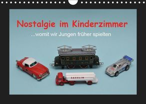 Nostalgie im Kinderzimmer – womit wir Jungen früher spielten (Wandkalender 2019 DIN A4 quer) von Huschka,  Klaus-Peter