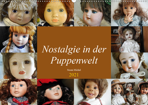 Nostalgie in der Puppenwelt (Wandkalender 2021 DIN A2 quer) von Michel,  Susan