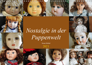 Nostalgie in der Puppenwelt (Wandkalender 2021 DIN A3 quer) von Michel,  Susan