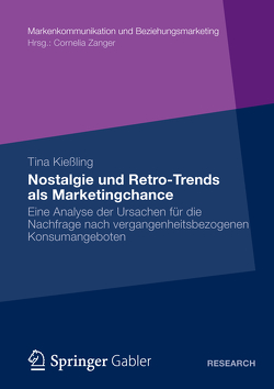 Nostalgie und Retro-Trends als Marketingchance von Kießling,  Tina