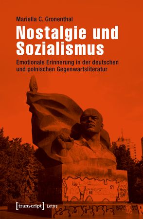 Nostalgie und Sozialismus von Gronenthal,  Mariella C.